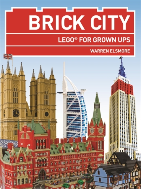 Brick City : LEGO (R) for Grown Ups, Paperback Book