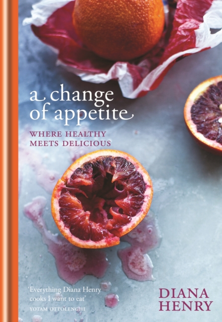 A Change of Appetite : where delicious meets healthy, EPUB eBook