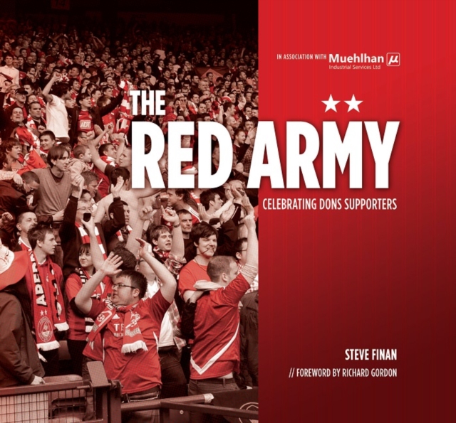 The Red Army: Celebrating Dons Supporters, Hardback Book