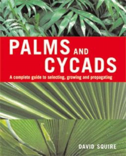 Palms and Cycads, Hardback Book