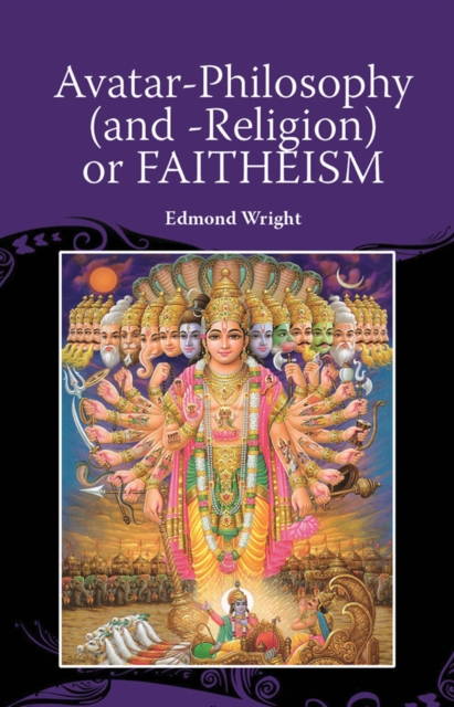 Avatar-Philosophy (and -Religion) or FAITHEISM, EPUB eBook