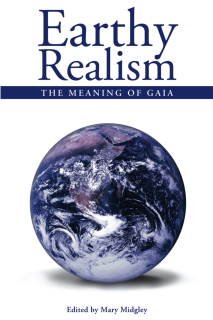 Earthy Realism : The Meaning of Gaia, PDF eBook