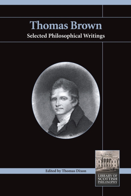 Thomas Brown : Selected Philosophical Writings, EPUB eBook