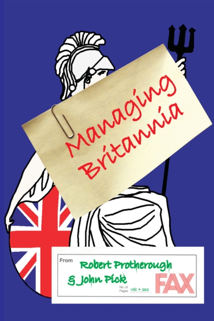 Managing Britannia : Culture and Management in Modern Britain, EPUB eBook