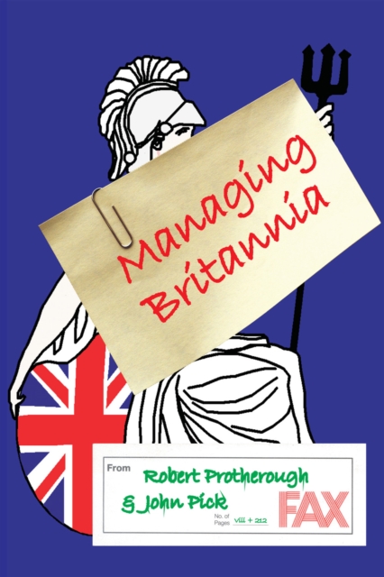 Managing Britannia : Culture and Management in Modern Britain, PDF eBook