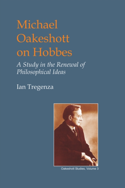 Michael Oakeshott on Hobbes : A Study in the Renewal of Philosophical Ideas, EPUB eBook