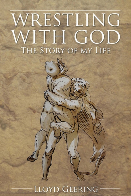 Wrestling With God : The Story of My Life, EPUB eBook