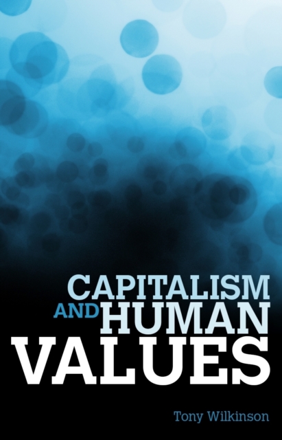Capitalism and Human Values, Paperback / softback Book