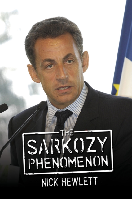 The Sarkozy Phenomenon, PDF eBook