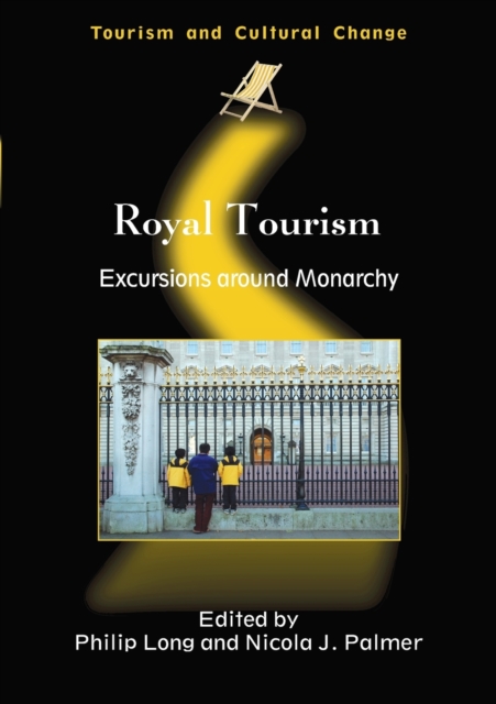 Royal Tourism : Excursions around Monarchy, Paperback / softback Book