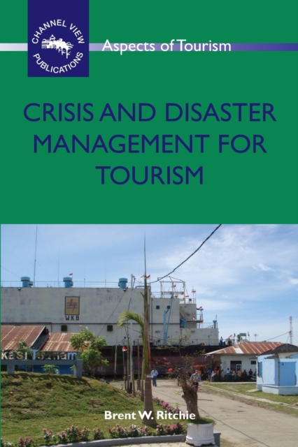 Crisis and Disaster Management for Tourism, Paperback / softback Book