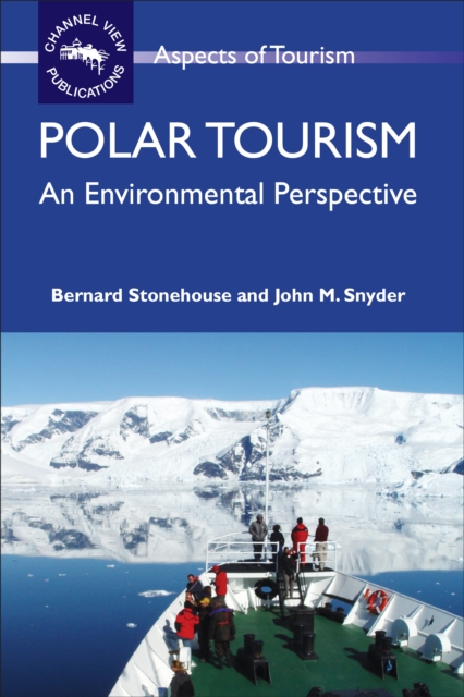 Polar Tourism : An Environmental Perspective, Hardback Book