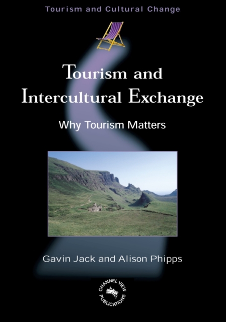 Tourism and Intercultural Exchange : Why Tourism Matters, EPUB eBook