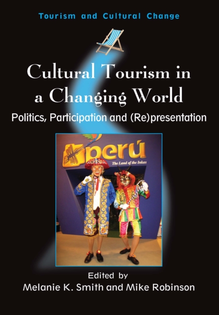 Cultural Tourism in a Changing World : Politics, Participation and (Re)presentation, EPUB eBook