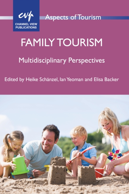 Family Tourism : Multidisciplinary Perspectives, Paperback / softback Book