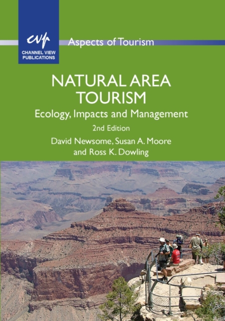 Natural Area Tourism : Ecology, Impacts and Management, PDF eBook