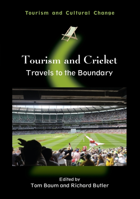 Tourism and Cricket : Travels to the Boundary, Paperback / softback Book