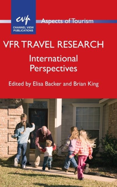 VFR Travel Research : International Perspectives, Paperback / softback Book