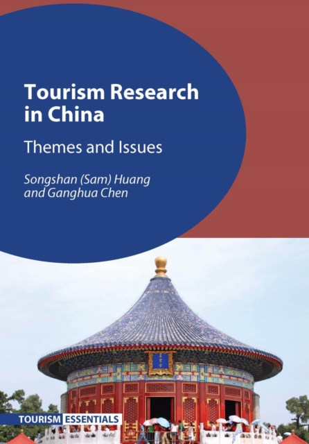 Tourism Research in China : Themes and Issues, Hardback Book