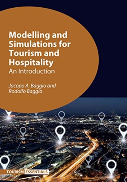 Modelling and Simulations for Tourism and Hospitality : An Introduction, Paperback / softback Book