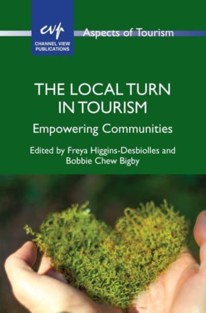 The Local Turn in Tourism : Empowering Communities, Paperback / softback Book