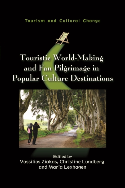 Touristic World-Making and Fan Pilgrimage in Popular Culture Destinations, PDF eBook