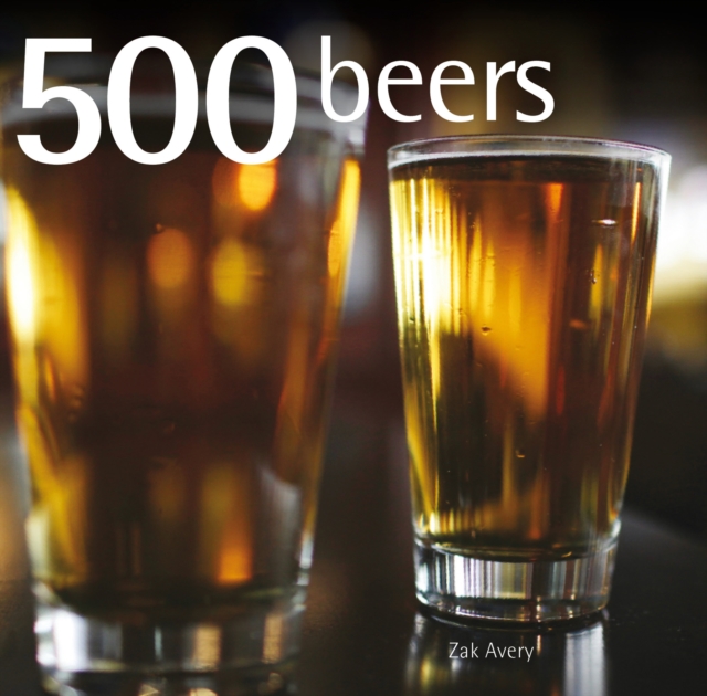 500 Beers, Hardback Book
