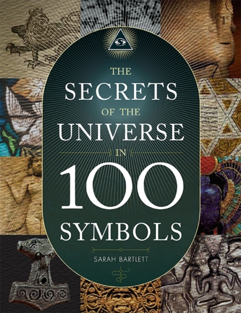 The Secrets of the Universe in 100 Symbols, Paperback Book
