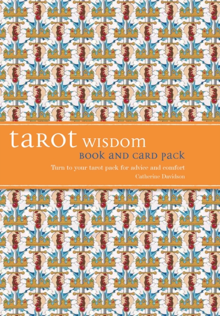Tarot Wisdom Book and Cards Pack : Turn to Your Tarot Pack for Advice and Comfort, Hardback Book