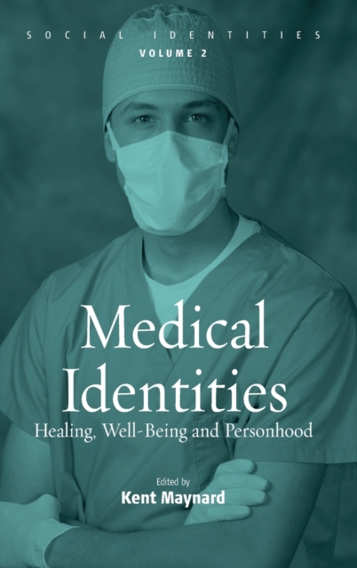 Medical Identities : Healing, Well Being and Personhood, Hardback Book