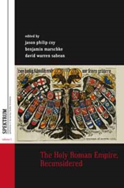 The Holy Roman Empire, Reconsidered, Hardback Book