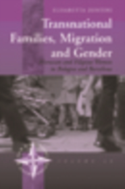Transnational Families, Migration and Gender : Moroccan and Filipino Women in Bologna and Barcelona, PDF eBook