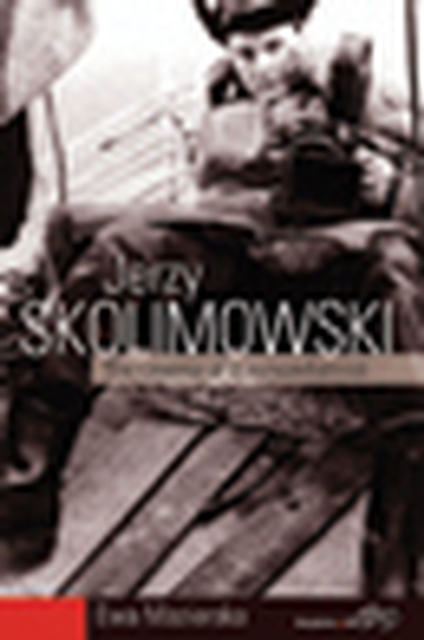 Jerzy Skolimowski : The Cinema of a Nonconformist, EPUB eBook