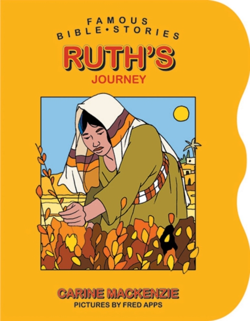 Famous Bible Stories Ruth's Journey, Board book Book