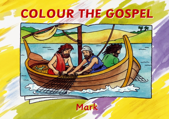 Colour the Gospel : Mark, Paperback / softback Book