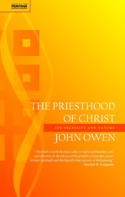 The Priesthood of Christ : Its Necessity and Nature, Paperback / softback Book