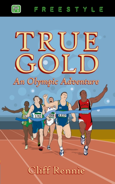 True Gold : An Olympic Adventure, Paperback / softback Book