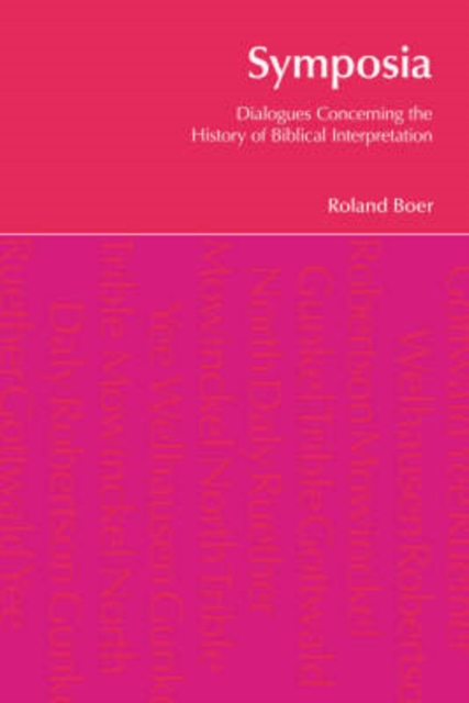 Symposia : Dialogues Concerning the History of Biblical Interpretation, Hardback Book