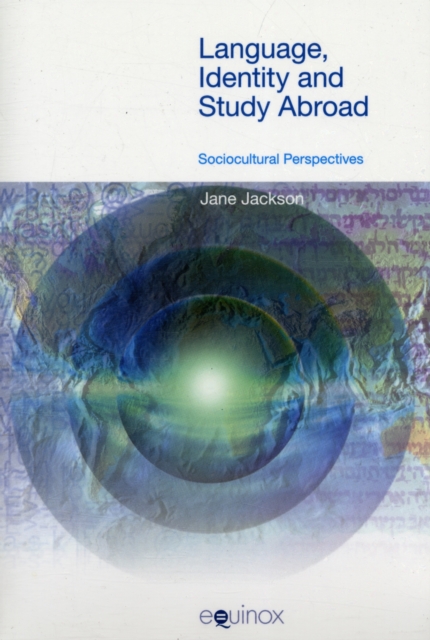 Language, Identity and Study Abroad : Sociocultural Perspectives, Paperback / softback Book