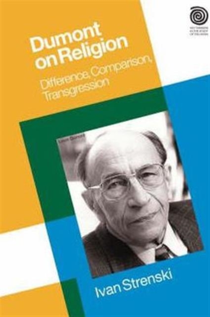 Dumont on Religion : Difference, Comparison, Transgression, Hardback Book