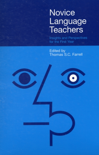 Novice Language Teachers : Insights and Perspectives for the First Year, Paperback / softback Book