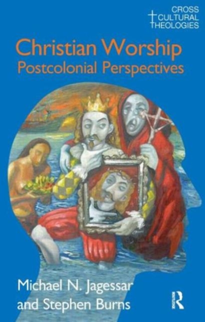 Christian Worship : Postcolonial Perspectives, Paperback / softback Book