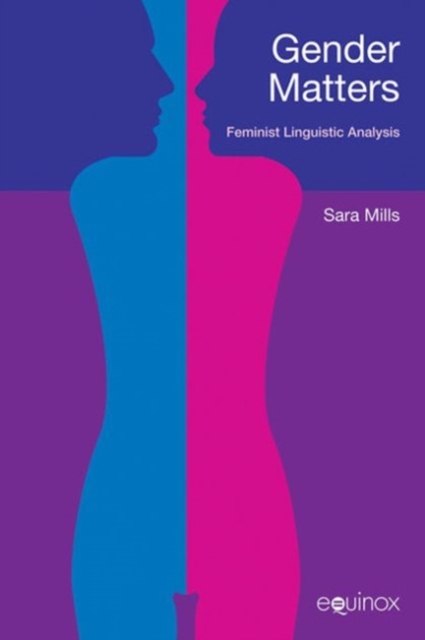 Gender Matters : Feminist Linguistic Analysis, Hardback Book