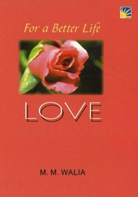For A Better Life -- Love : A Book on Self-Empowerment, Paperback / softback Book