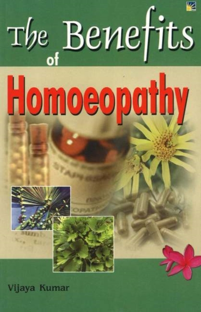 Benefits of Homeopathy, Paperback / softback Book