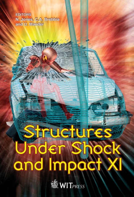 Structures Under Shock and Impact XI, PDF eBook