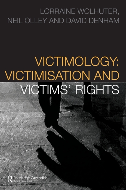 Victimology : Victimisation and Victims' Rights, Paperback / softback Book