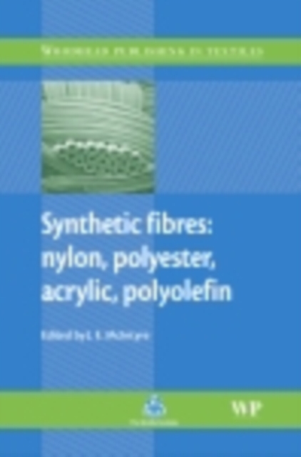 Synthetic Fibres : Nylon, Polyester, Acrylic, Polyolefin, PDF eBook