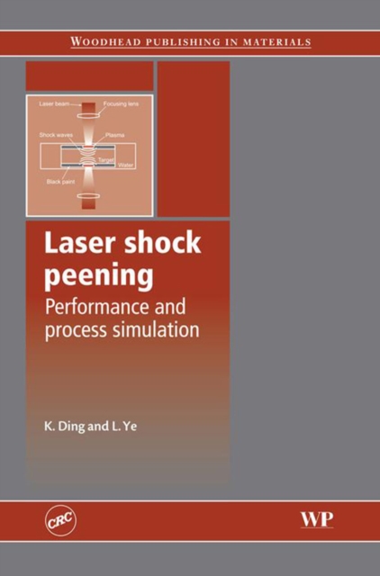 Laser Shock Peening : Performance and Process Simulation, EPUB eBook