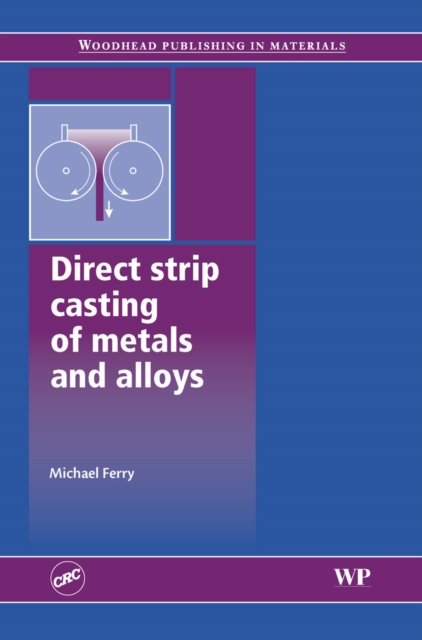 Direct Strip Casting of Metals and Alloys, PDF eBook